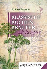 Cover: 9783955600020 | Klassische Küchenkräuter und Rezepte | Eckart Pontow | Buch | 96 S.