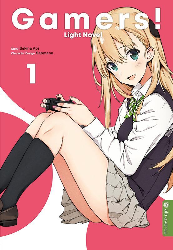 Cover: 9783963580963 | Gamers! Light Novel 01 | Sekina Aoi (u. a.) | Taschenbuch | 292 S.