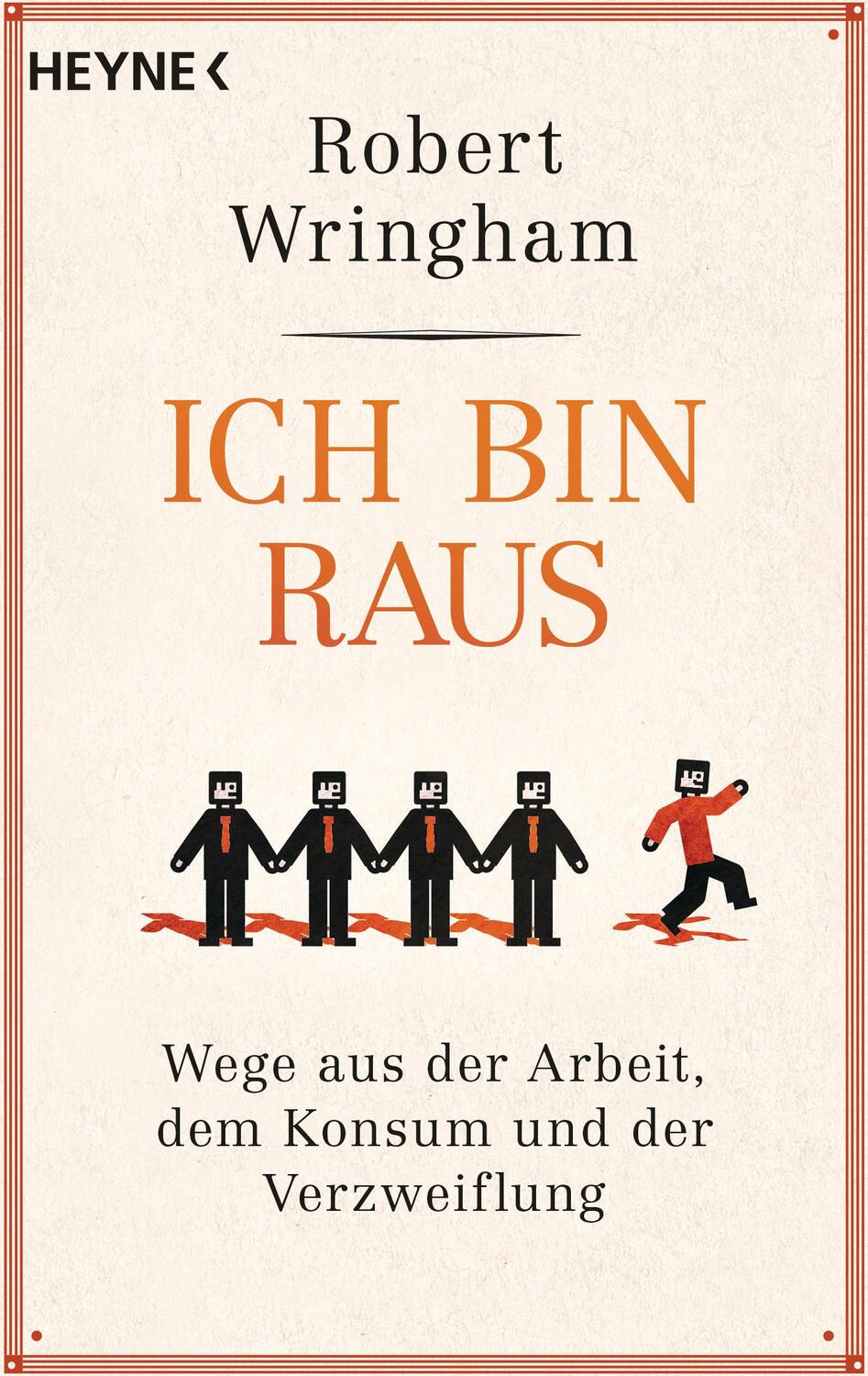 Cover: 9783453604667 | Ich bin raus | Wege aus der Arbeit, dem Konsum und der Verzweiflung