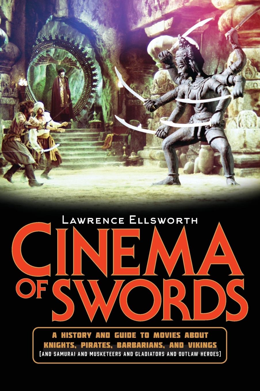 Cover: 9781493065622 | Cinema of Swords | Lawrence Ellsworth | Buch | Englisch | 2023