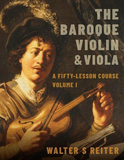 Cover: 9780190922702 | The Baroque Violin &amp; Viola | A Fifty-Lesson Course Volume I | Reiter