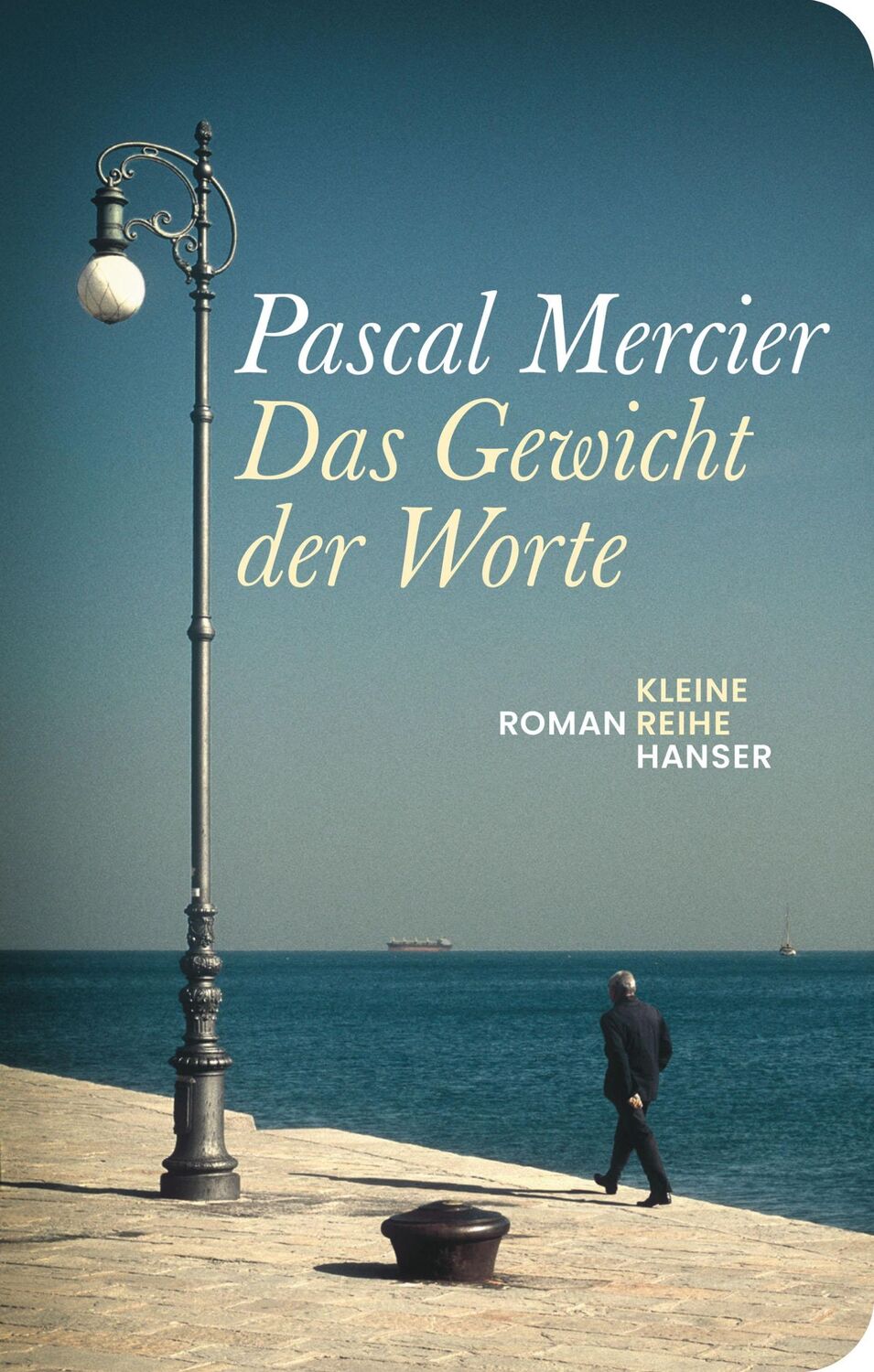 Cover: 9783446282933 | Das Gewicht der Worte | Pascal Mercier | Buch | 768 S. | Deutsch