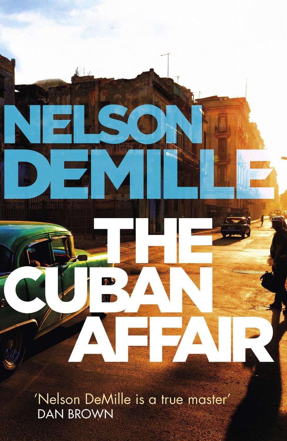 Cover: 9780751565850 | The Cuban Affair | Nelson DeMille | Taschenbuch | 433 S. | Englisch