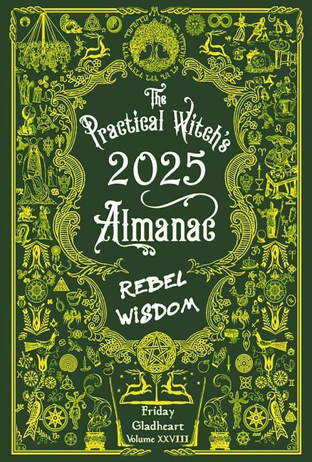 Cover: 9781648412172 | The Practical Witch's Almanac 2025 | Rebel Wisdom | Friday Gladheart