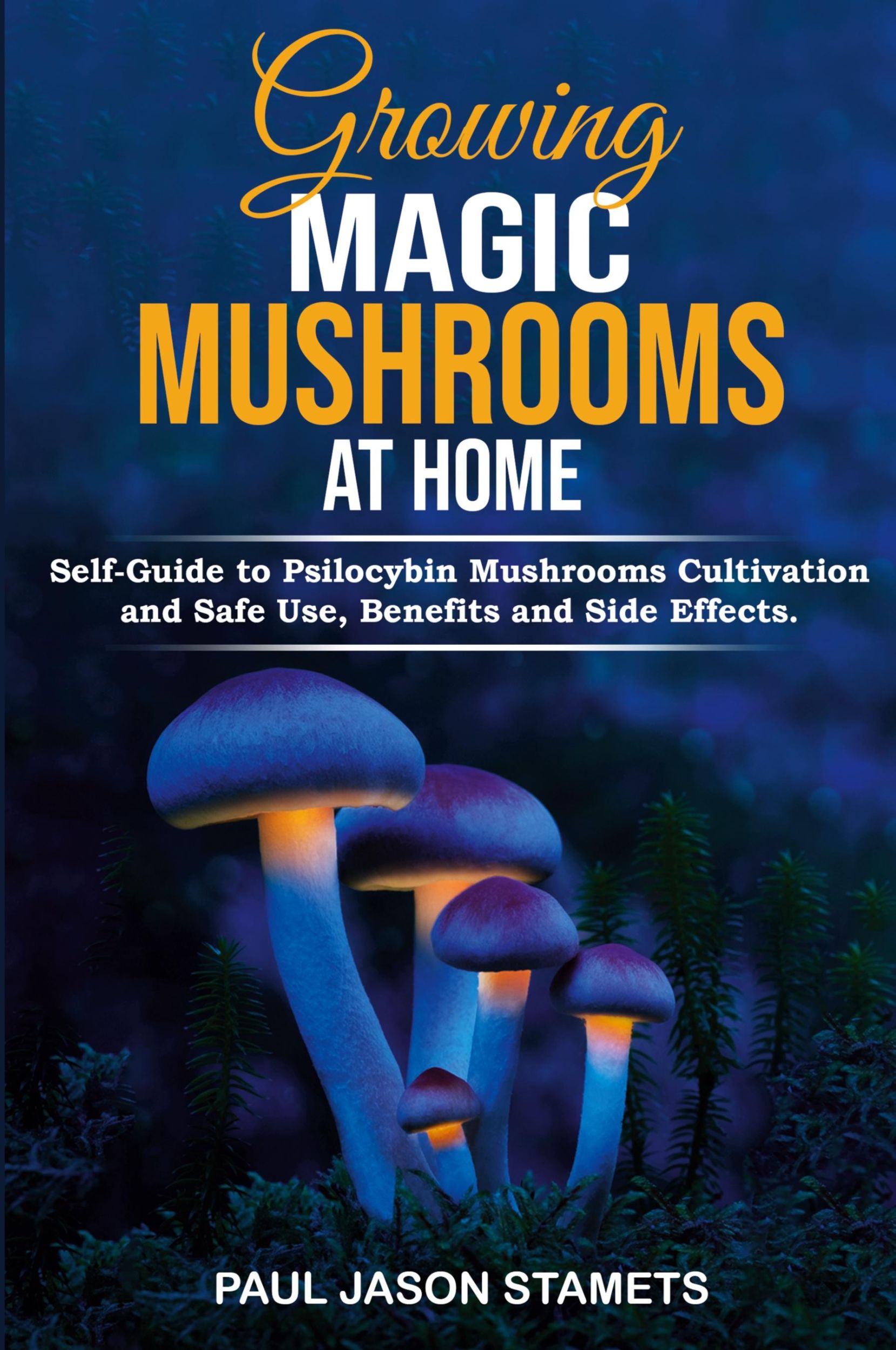 Cover: 9781804311455 | GROWING MAGIC MUSHROOMS AT HOME | Paul Jason Stamets | Taschenbuch