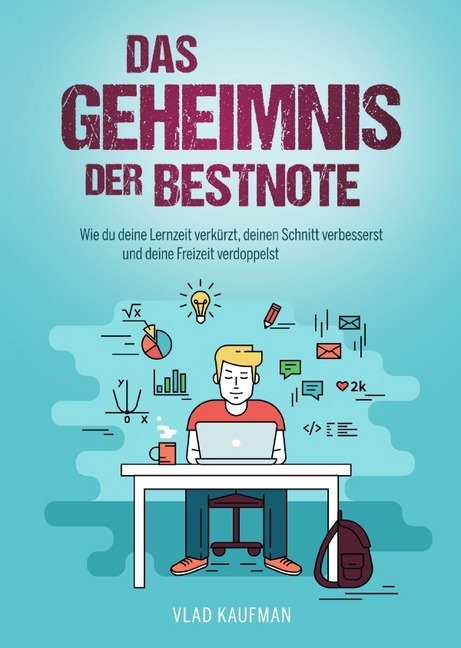 Cover: 9783748585718 | Das Geheimnis der Bestnote. Wie du deine Lernzeit verkürzt, deinen...