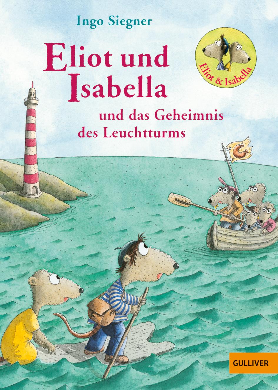 Cover: 9783407746702 | Eliot und Isabella und das Geheimnis des Leuchtturms | Ingo Siegner