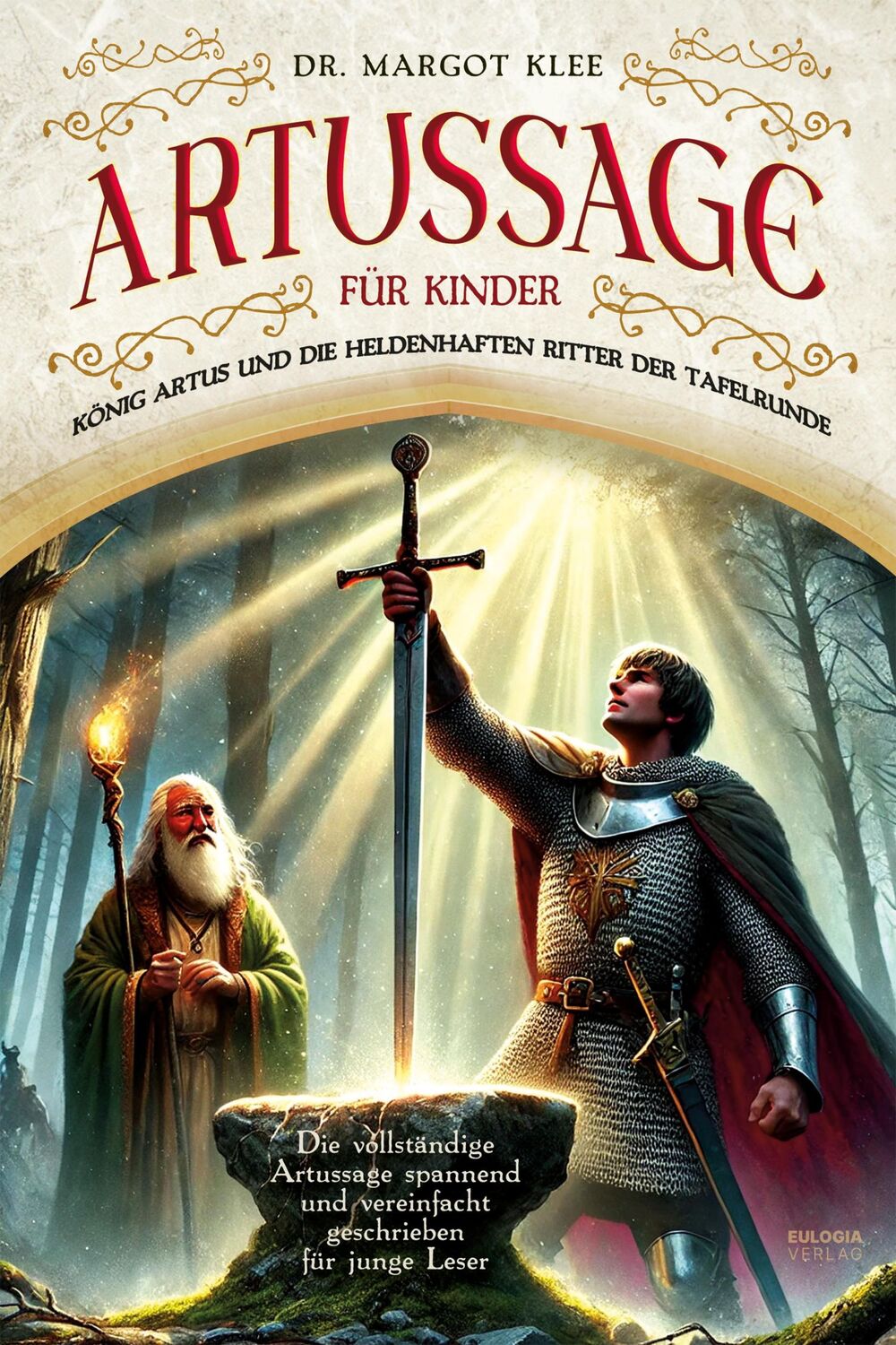 Cover: 9783969675120 | Artussage für Kinder - König Artus und die heldenhaften Ritter der...