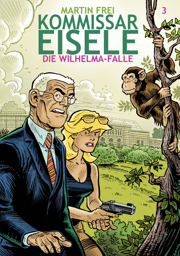 Cover: 9783946649489 | Kommissar Eisele 3 | Die Wilhelma-Falle | Martin Frei | Taschenbuch