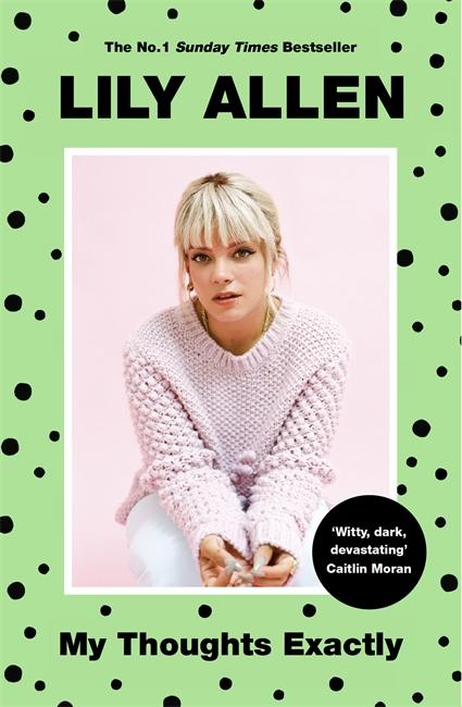 Cover: 9781911600916 | My Thoughts Exactly | Lily Allen | Taschenbuch | Englisch | 2019