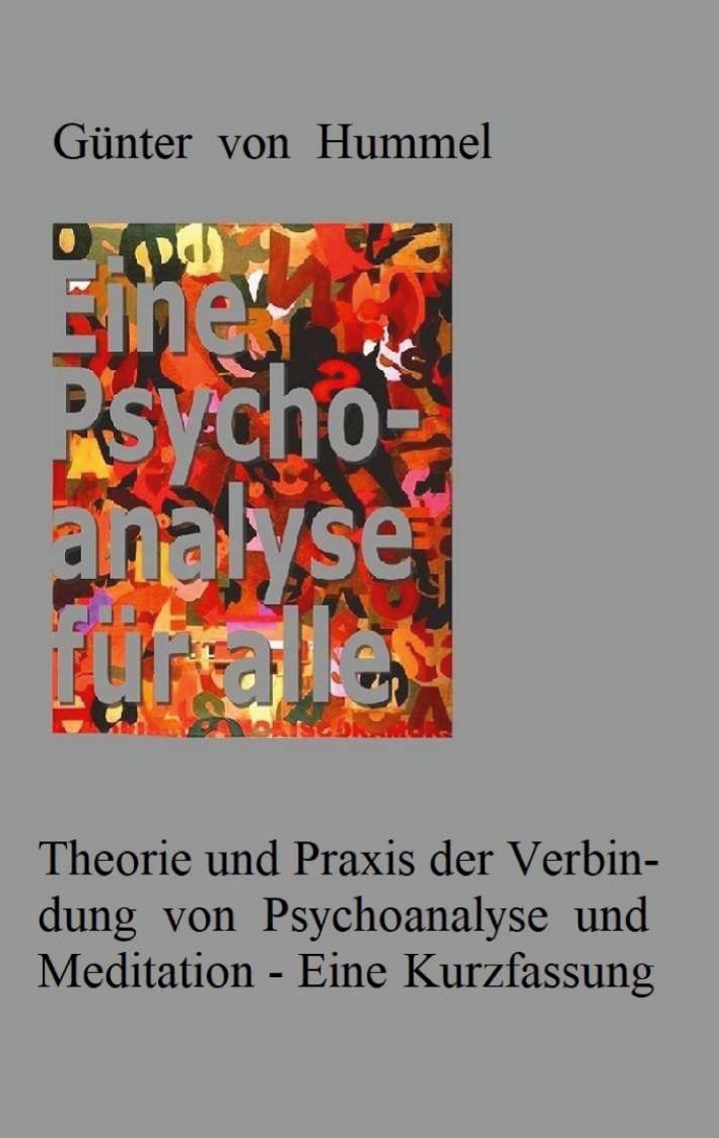 Cover: 9783757810054 | Eine Psychoanalyse für alle | Günter von Hummel | Taschenbuch | 224 S.