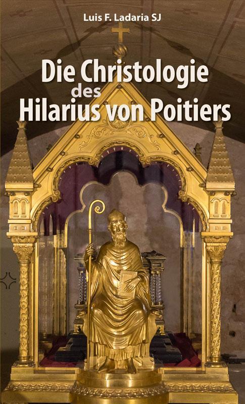 Cover: 9783863573607 | Die Christologie des Hilarius von Poitiers | Luis F. Ladaria | Buch