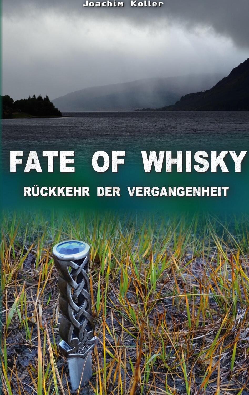 Cover: 9783756819676 | Fate of Whisky | Rückkehr der Vergangenheit | Joachim Koller | Buch