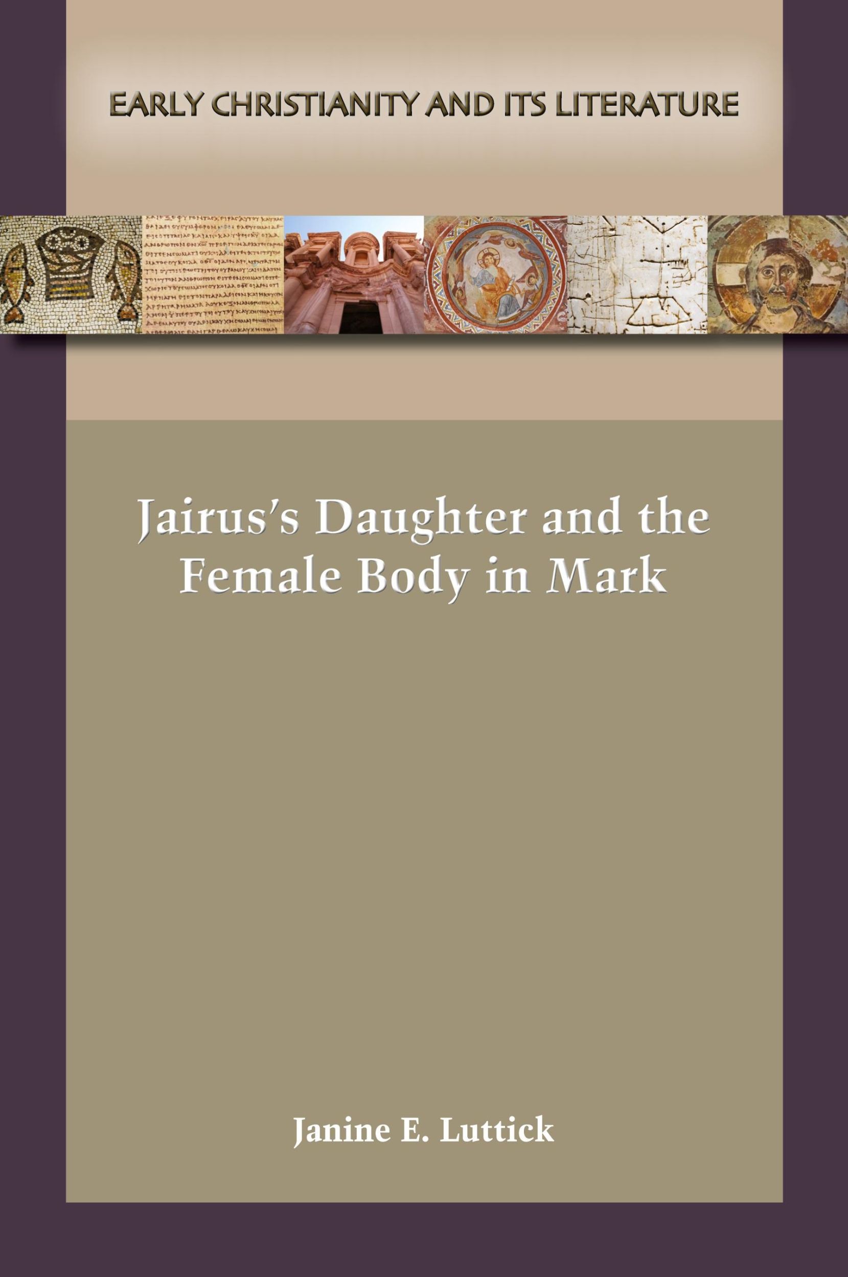 Cover: 9781628374902 | Jairus's Daughter and the Female Body in Mark | Janine E. Luttick