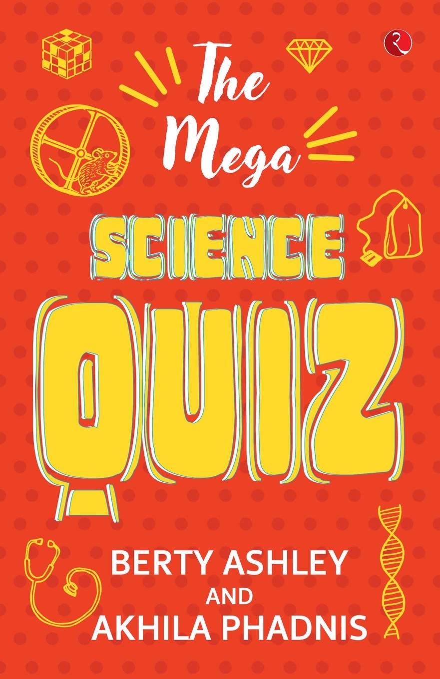 Cover: 9789353337100 | THE MEGA SCIENCE QUIZ | Berty Ashley (u. a.) | Taschenbuch | Paperback