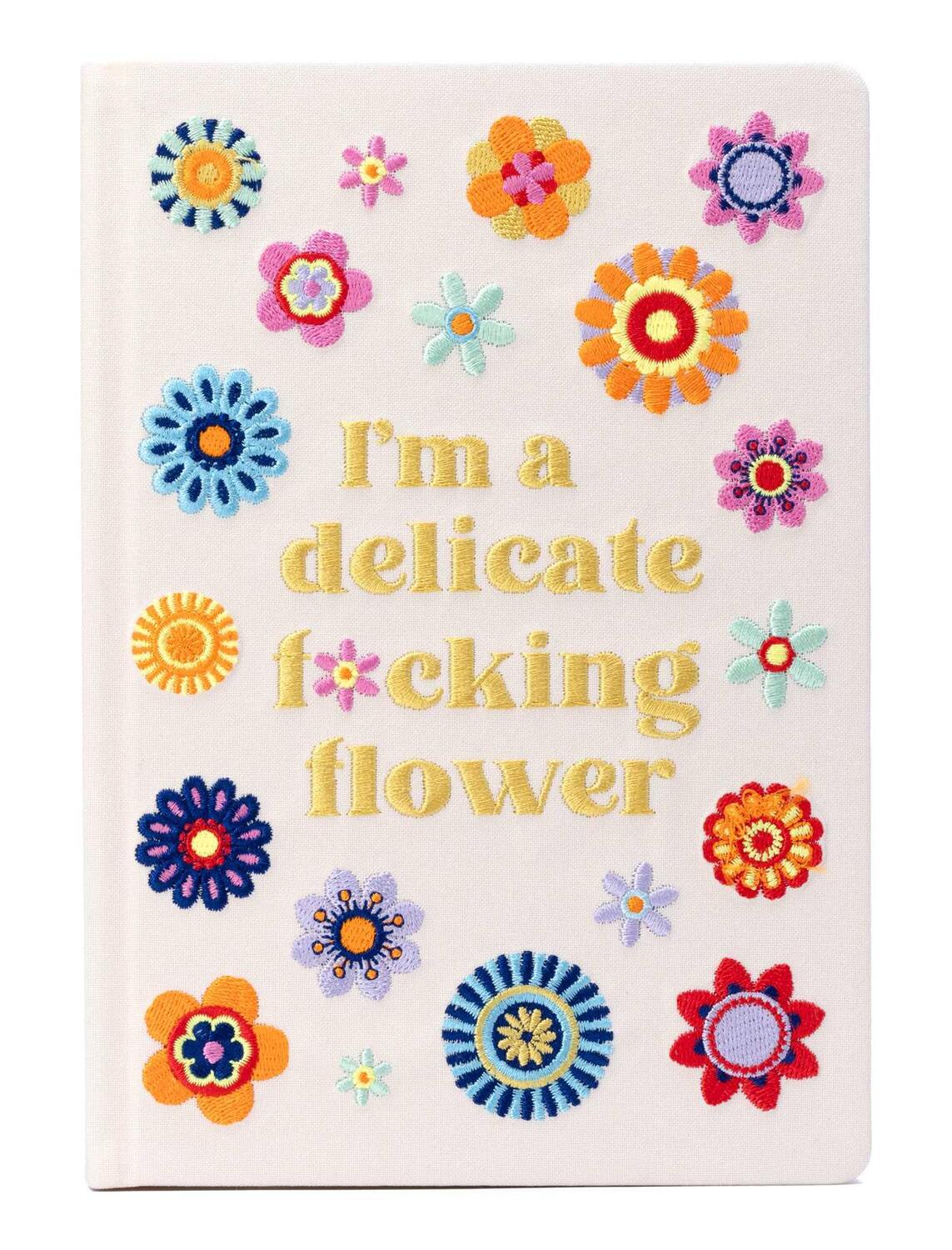 Cover: 9798886634839 | I'm a Delicate F*cking Flower Embroidered Journal | Insights | Buch