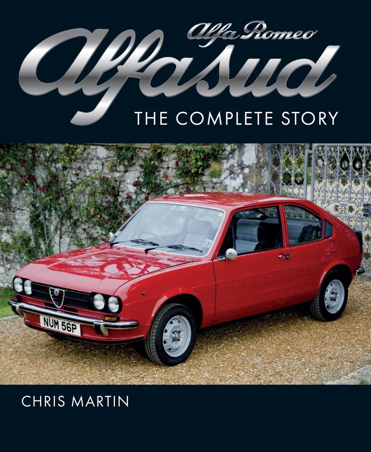 Cover: 9781785009082 | Alfa Romeo Alfasud | The Complete Story | Chris Martin | Buch | 2021