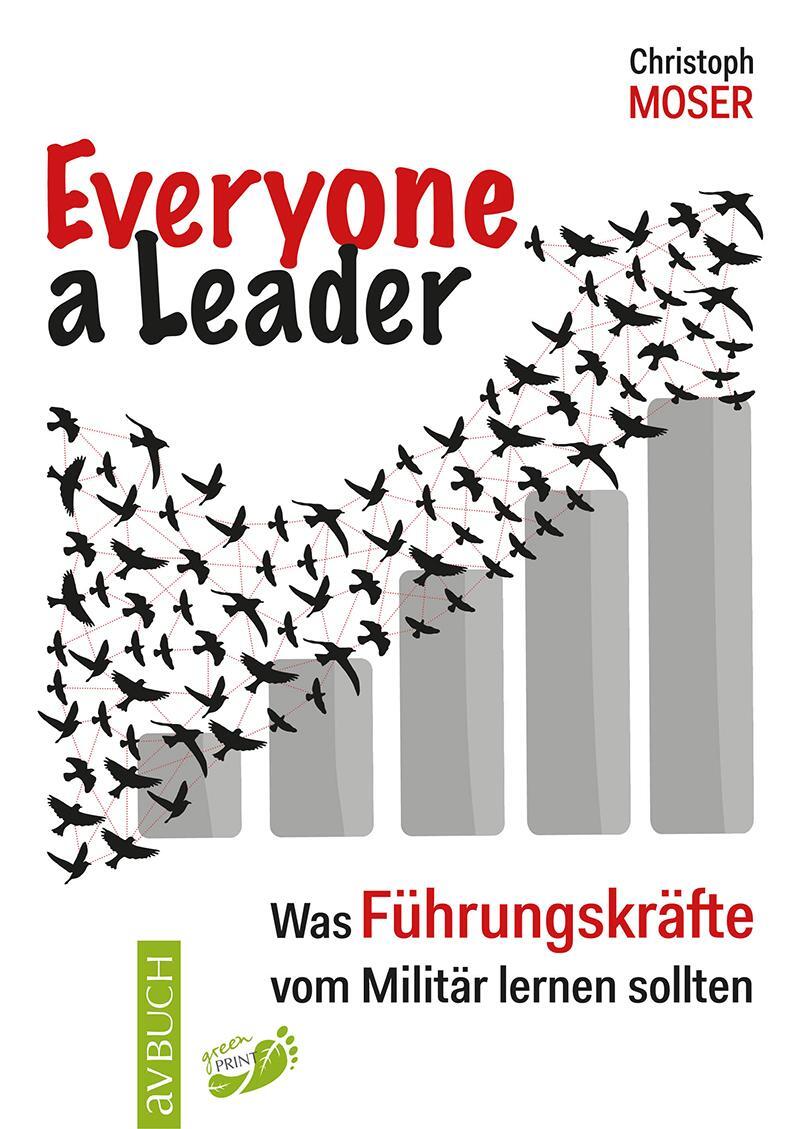 Cover: 9783840485640 | Everyone a leader | Was Führungskräfte vom Militär lernen können