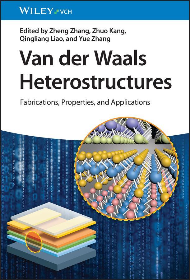 Cover: 9783527349500 | Van der Waals Heterostructures | Zheng Zhang (u. a.) | Buch | 336 S.