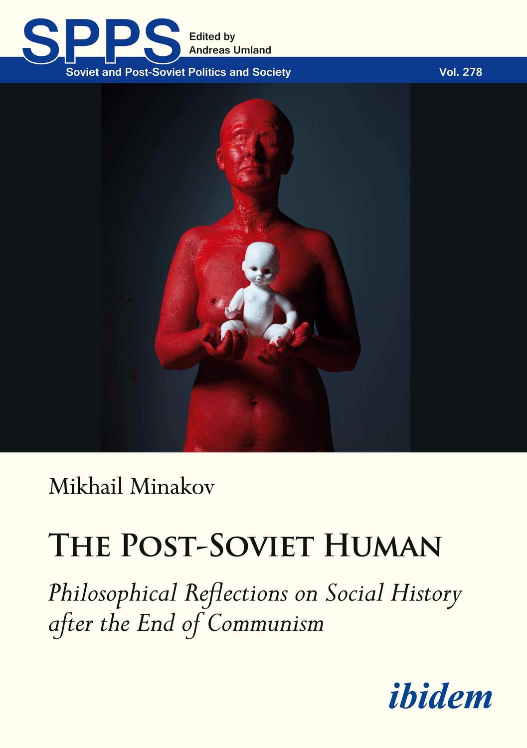 Cover: 9783838219431 | The Post-Soviet Human | Mikhail Minakov | Taschenbuch | Paperback