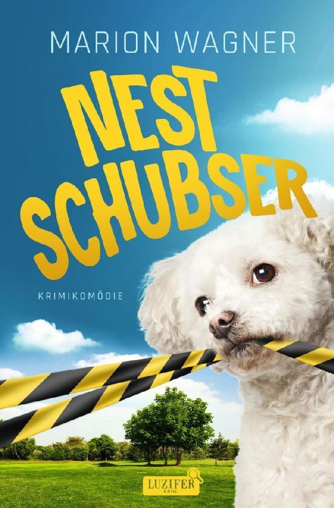 Cover: 9783958357761 | NESTSCHUBSER | Krimikomödie | Marion Wagner | Taschenbuch | Deutsch