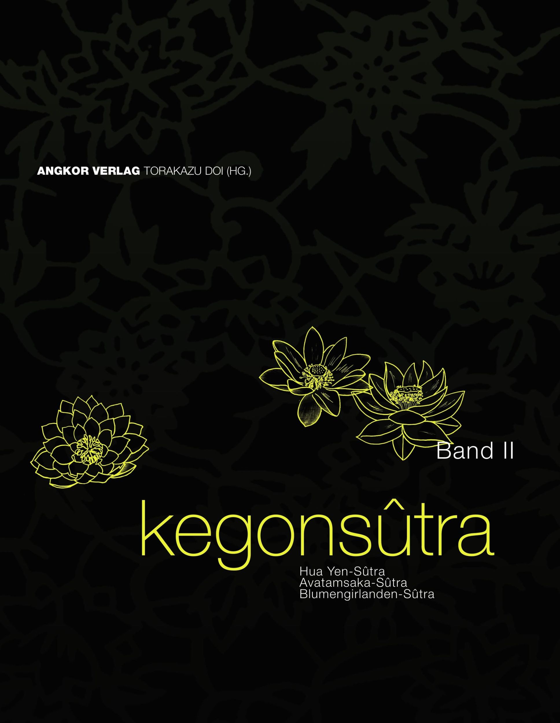 Cover: 9783936018332 | Kegonsûtra. Band II | Torakazu Doi | Buch | 616 S. | Deutsch | 2008