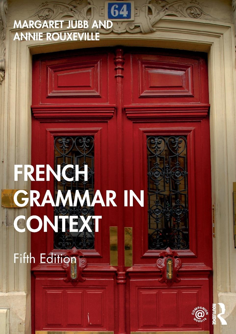 Cover: 9781138588240 | French Grammar in Context | Margaret Jubb (u. a.) | Taschenbuch | 2020