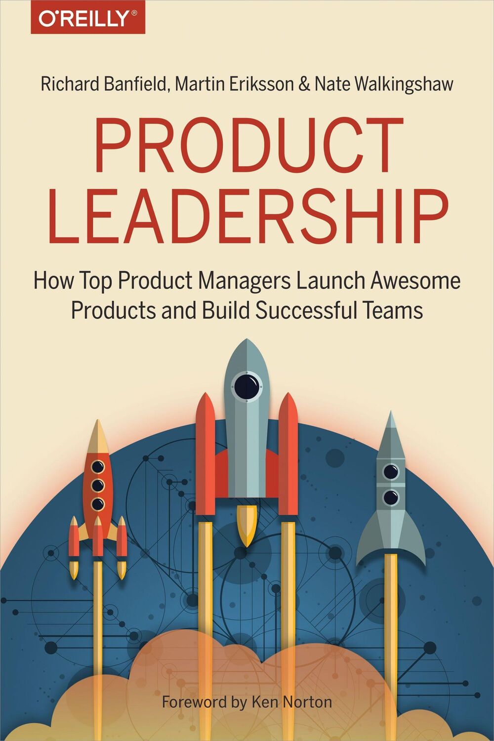 Cover: 9781491960608 | Product Leadership | Richard Banfield (u. a.) | Taschenbuch | Englisch