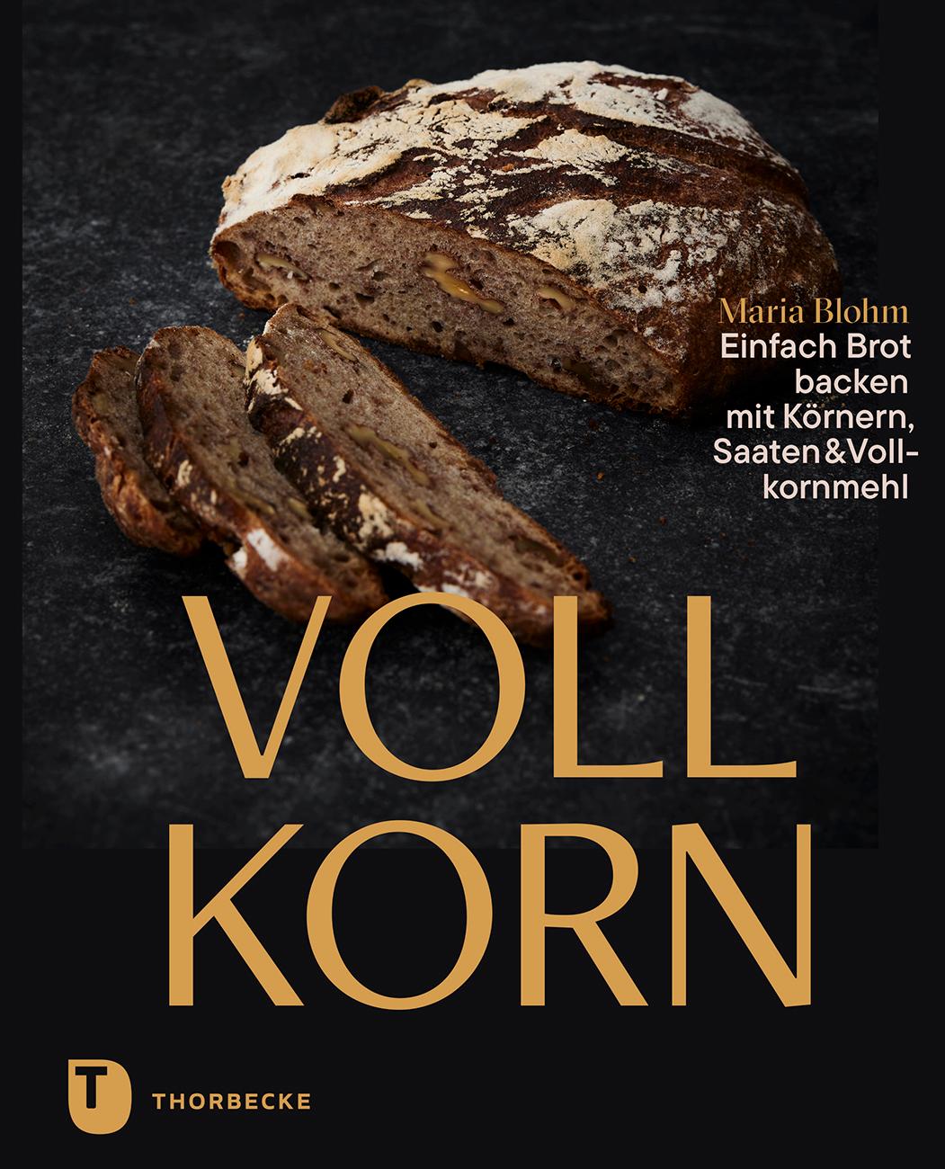 Cover: 9783799520546 | Vollkorn - Einfach Brot backen mit Körnern, Saaten &amp; Vollkornmehl