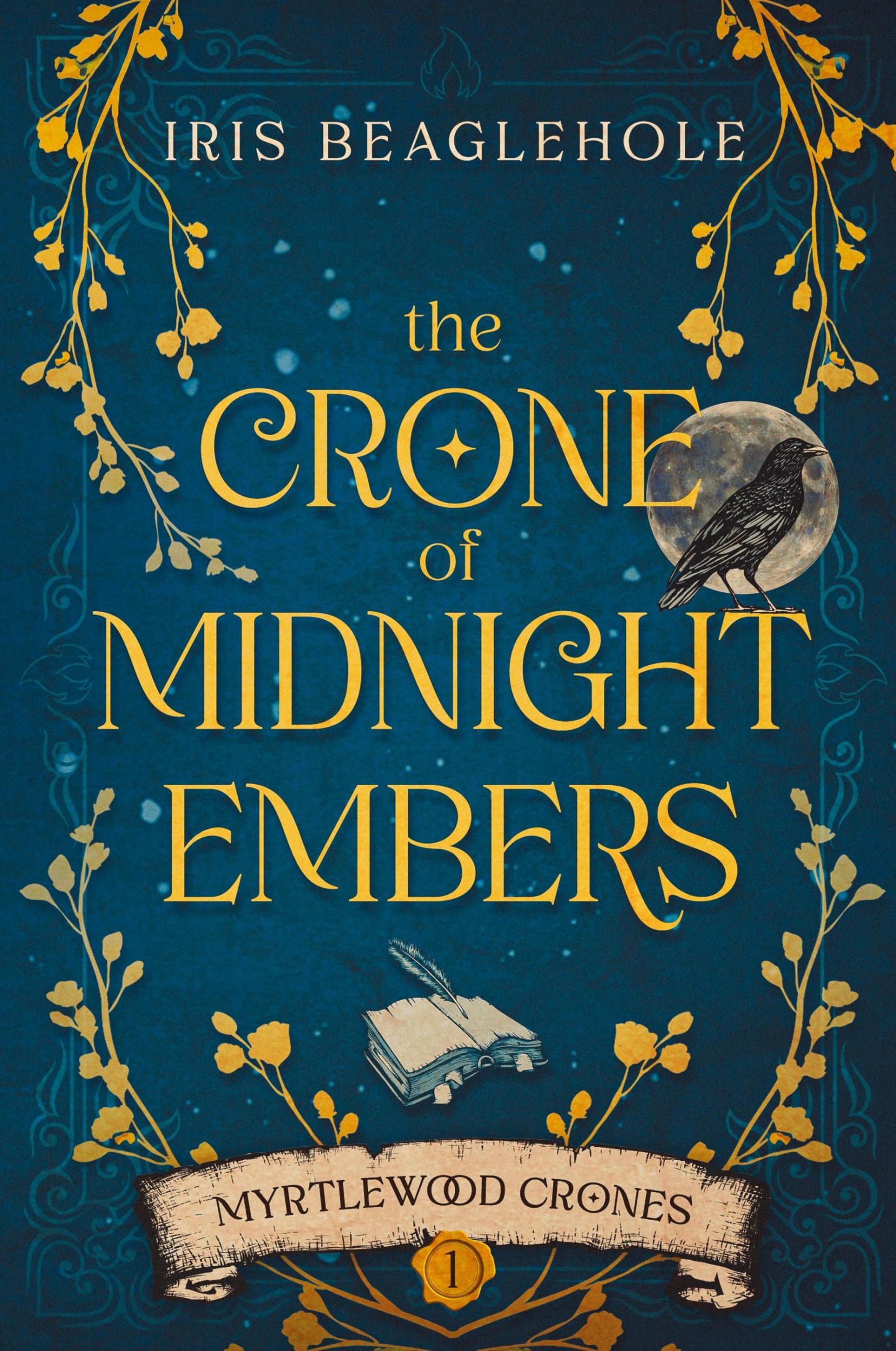 Cover: 9781738609321 | The Crone of Midnight Embers (Myrtlewood Crones) | Iris Beaglehole