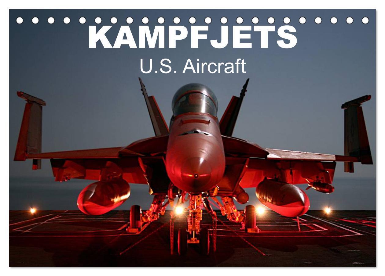 Cover: 9783435727018 | Kampfjets ¿ U.S. Aircraft (Tischkalender 2025 DIN A5 quer),...