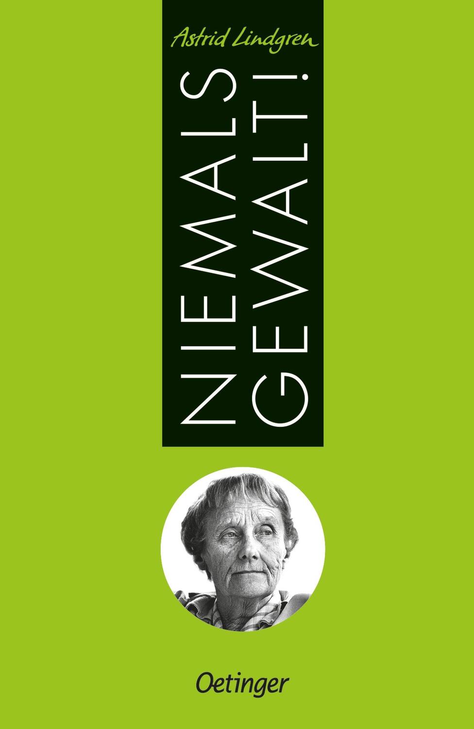 Cover: 9783789107894 | Niemals Gewalt! | Astrid Lindgren | Buch | 75 S. | Deutsch | 2017