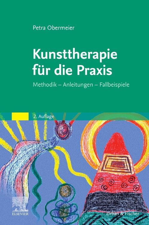 Cover: 9783437237065 | Kunsttherapie für die Praxis | Petra Obermeier | Taschenbuch | X