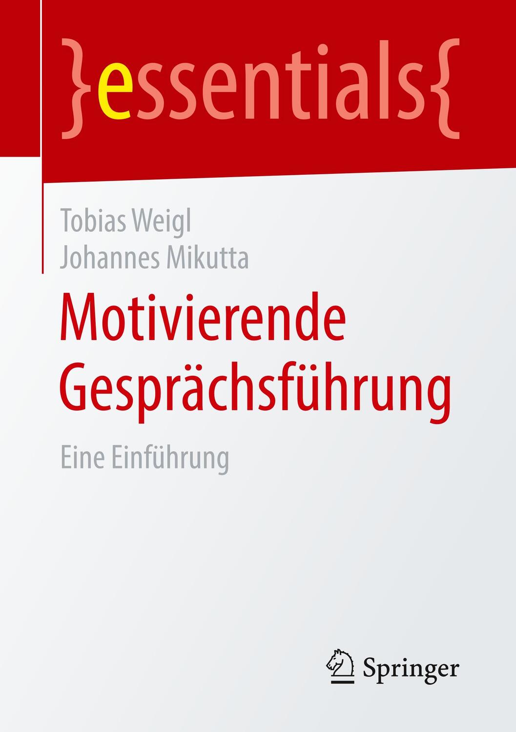 Cover: 9783658244804 | Motivierende Gesprächsführung | Eine Einführung | Tobias Weigl (u. a.)