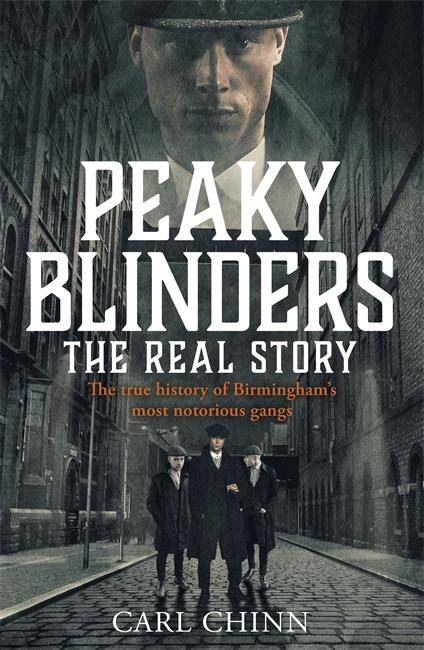 Cover: 9781789461725 | Peaky Blinders: The Real Story | Carl Chinn | Taschenbuch | Englisch