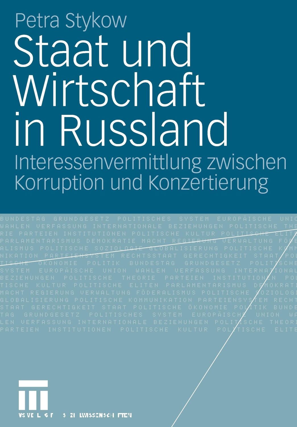 Cover: 9783531149165 | Staat und Wirtschaft in Russland | Petra Stykow | Taschenbuch | xi