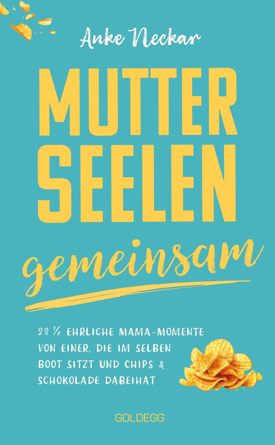 Cover: 9783990604151 | Mutterseelengemeinsam | Anke Neckar | Buch | 200 S. | Deutsch | 2024