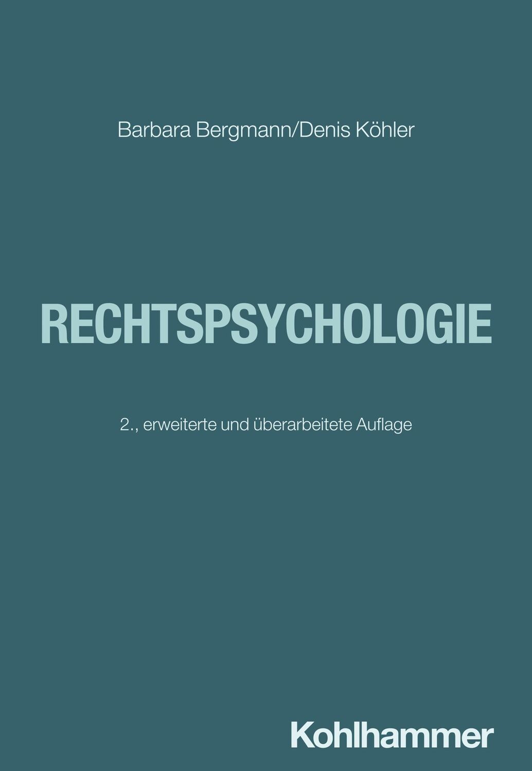 Cover: 9783170423503 | Rechtspsychologie | Barbara Bergmann (u. a.) | Taschenbuch | 294 S.