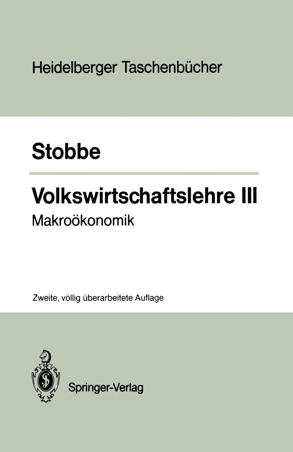 Cover: 9783540181729 | Volkswirtschaftslehre III | Makroökonomik | Alfred Stobbe | Buch | xiv