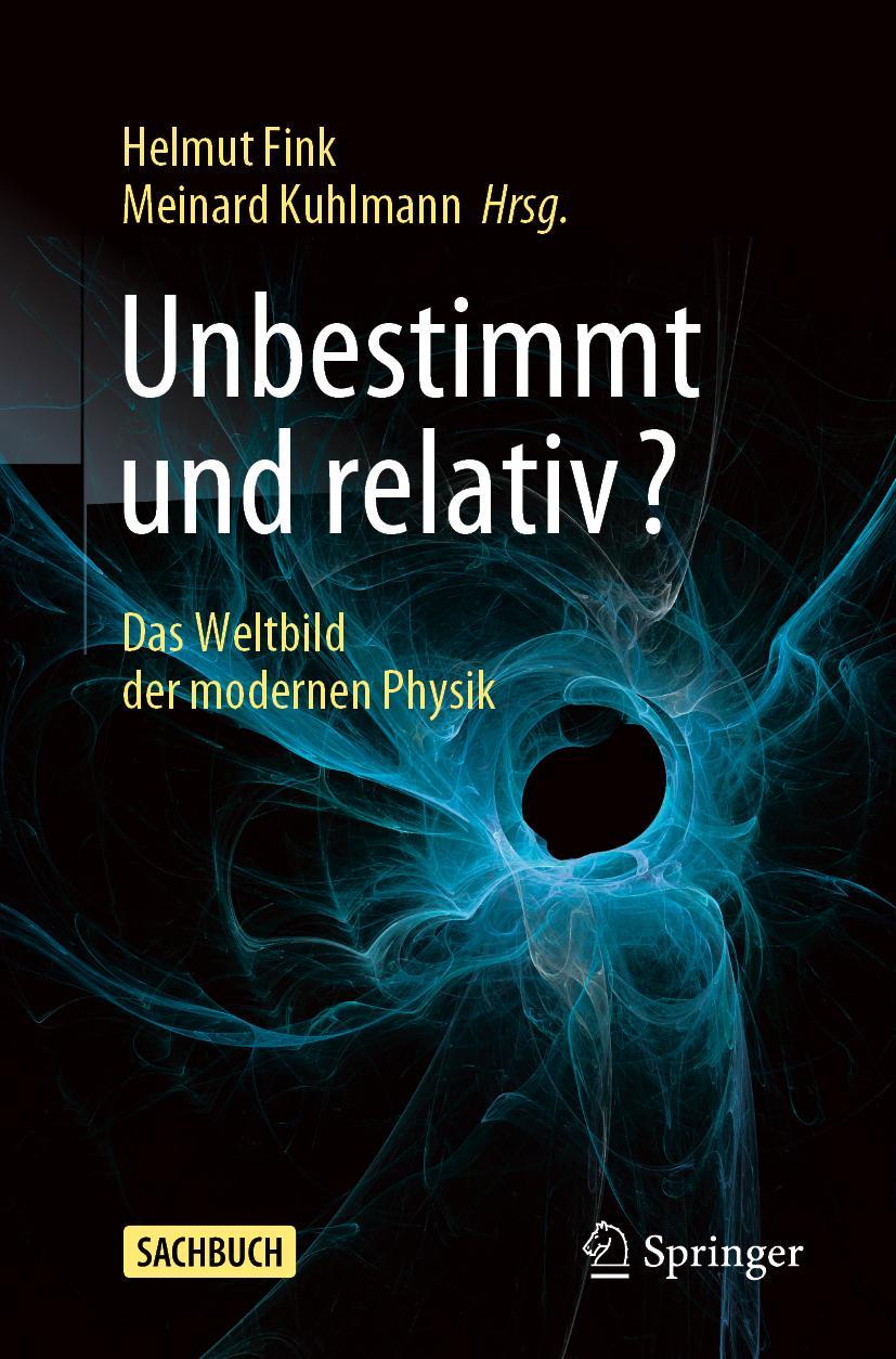 Cover: 9783662656433 | Unbestimmt und relativ? | Das Weltbild der modernen Physik | Buch