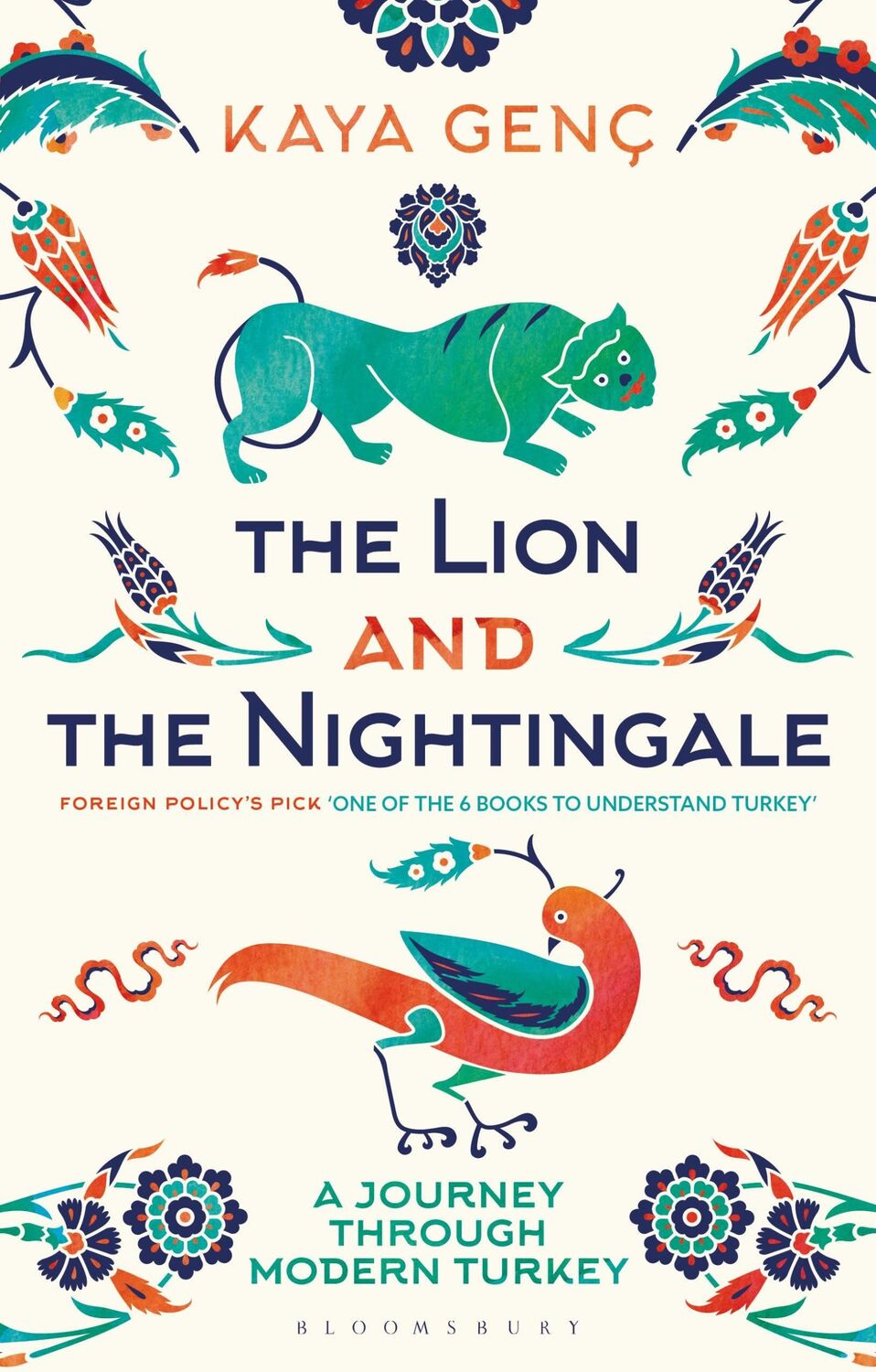 Cover: 9781350436770 | The Lion and the Nightingale | A Journey Through Modern Turkey | Genç