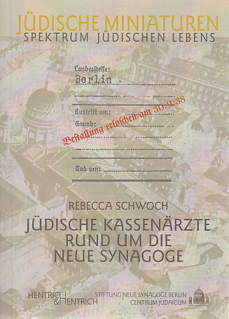 Cover: 9783938485361 | Jüdische Kassenärzte rund um die Neue Synagoge | Rebecca Schwoch