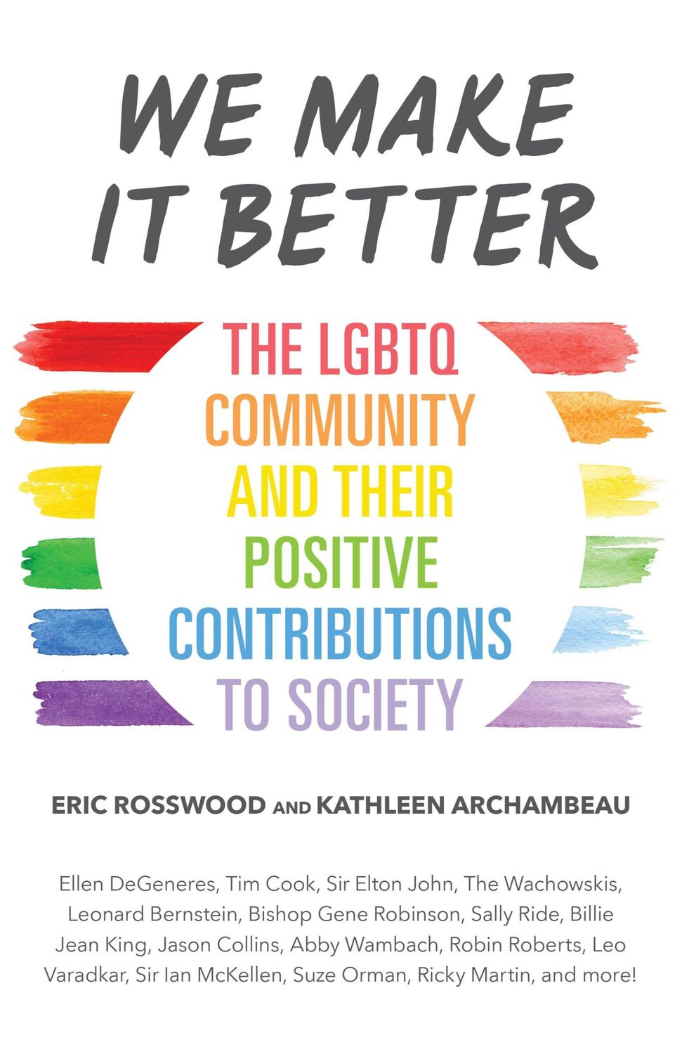 Bild: 9781633538207 | We Make It Better | Eric Rosswood (u. a.) | Taschenbuch | Englisch