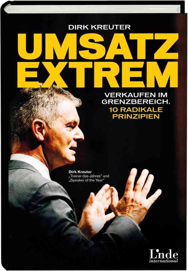 Cover: 9783709306437 | Umsatz extrem | Verkaufen im Grenzbereich. 10 radikale Prinzipien