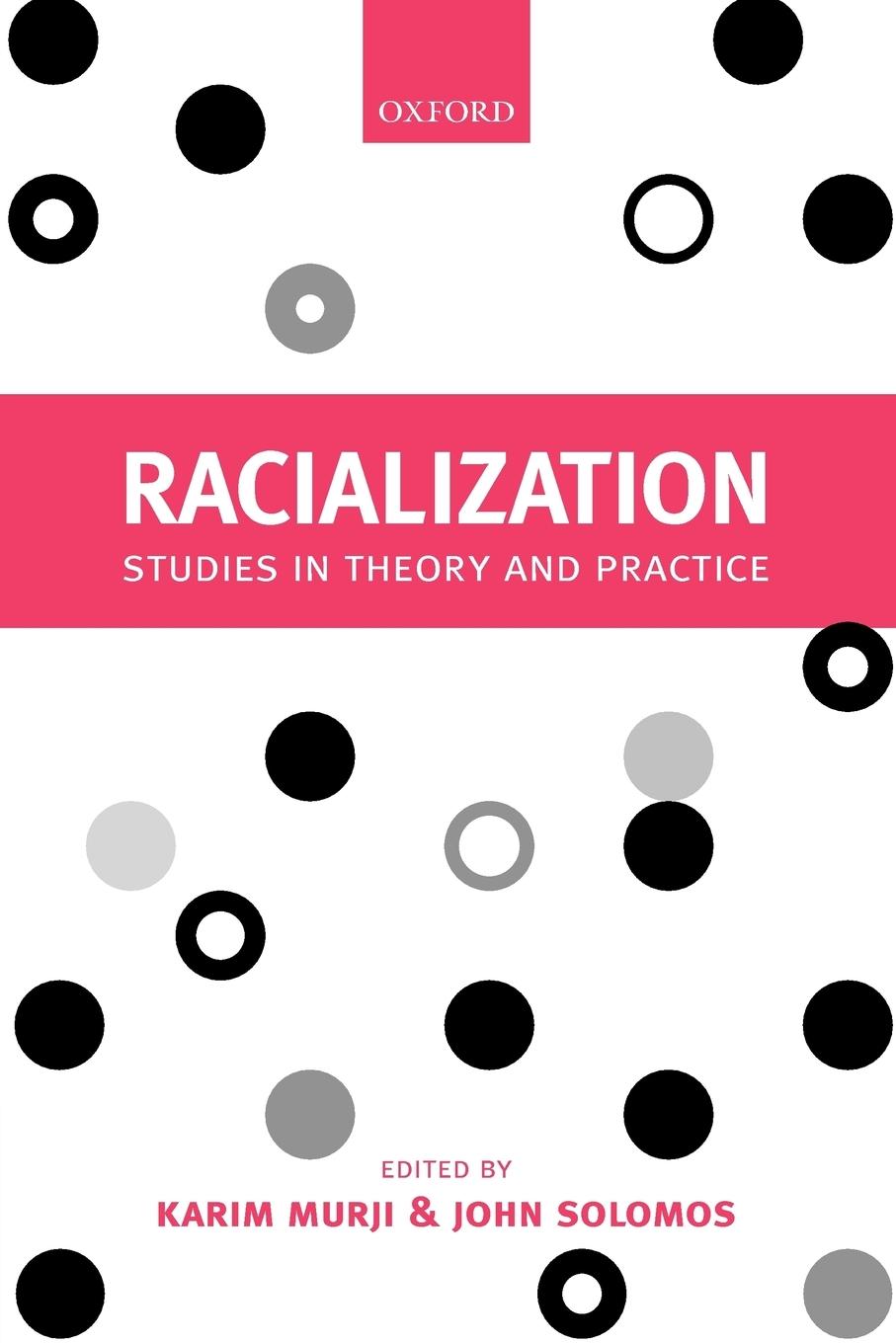 Cover: 9780199257034 | Racialization | Studies in Theory and Practice | Karim Murji (u. a.)