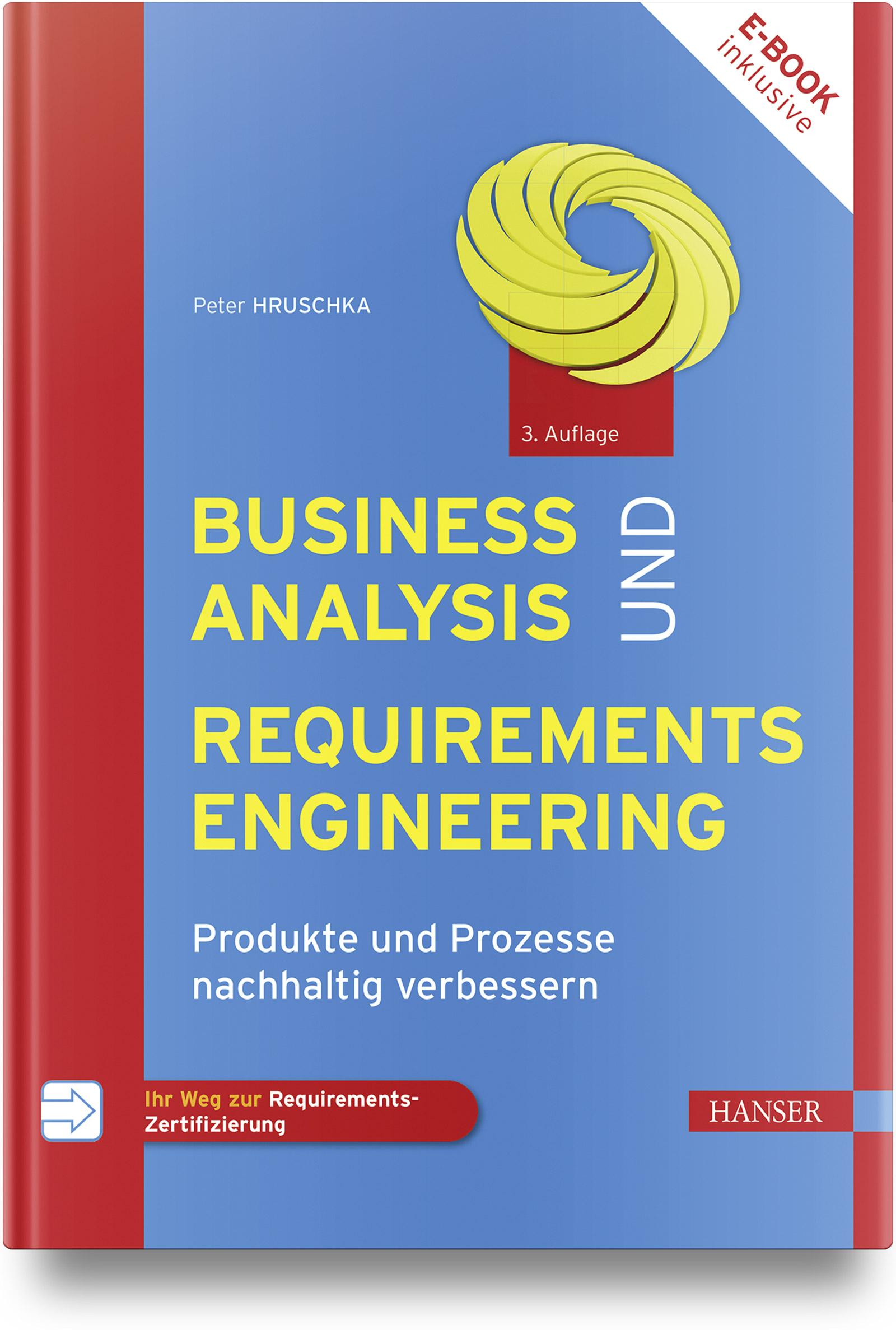 Cover: 9783446476929 | Business Analysis und Requirements Engineering | Peter Hruschka | 2023