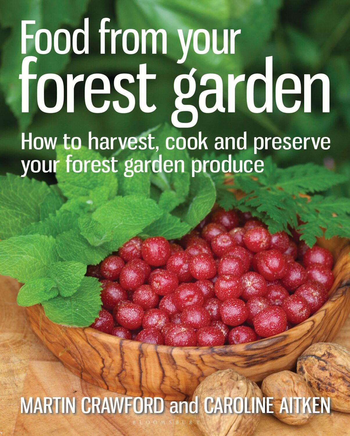 Cover: 9780857841124 | Food from Your Forest Garden: How to Harvest, Cook and Preserve...