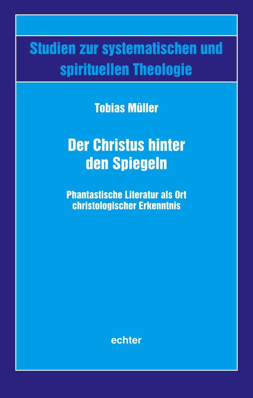 Cover: 9783429059910 | Der Christus hinter den Spiegeln | Tobias Müller | Taschenbuch | 2024