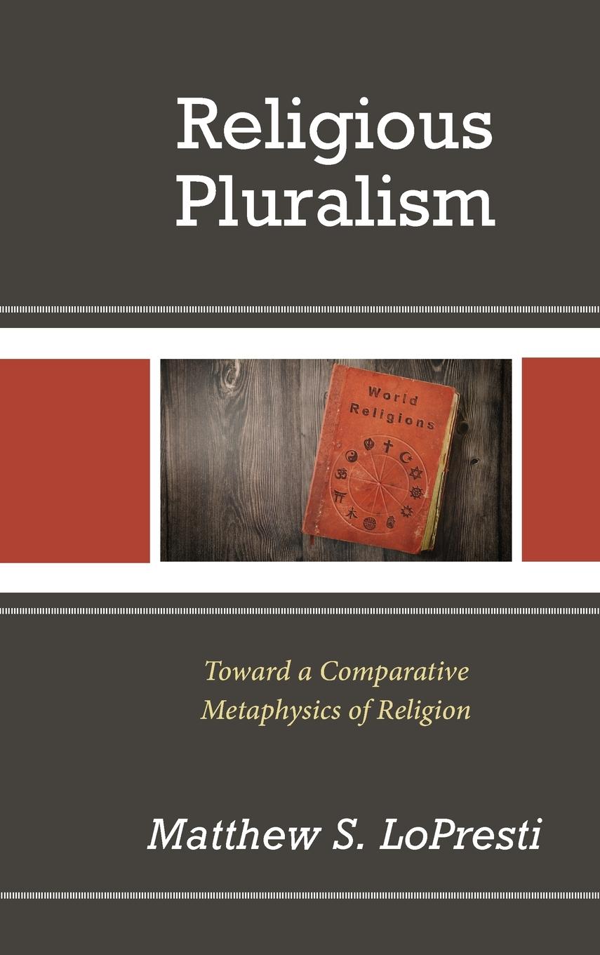 Cover: 9781793614391 | Religious Pluralism | Toward a Comparative Metaphysics of Religion