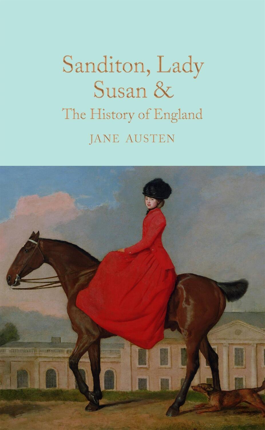 Cover: 9781909621688 | Sanditon, Lady Susan, &amp; The History of England | Jane Austen | Buch